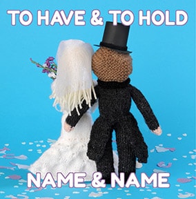 Knit & Purl - To Have and to Hold Card