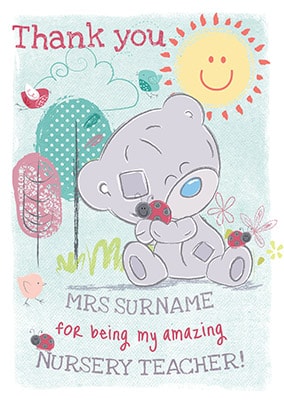 Nursery Teacher Thank You Card - Me To You