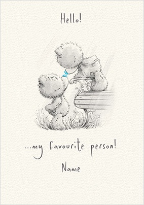 Me To You - Hello My Favourite Person Personalised Card