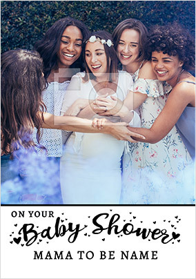 On your Baby Shower Mama to be photo Card