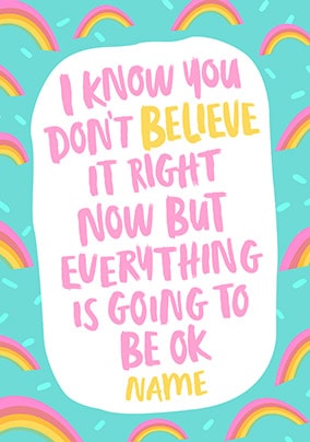 Everything Is Going To Be Ok Personalised Card