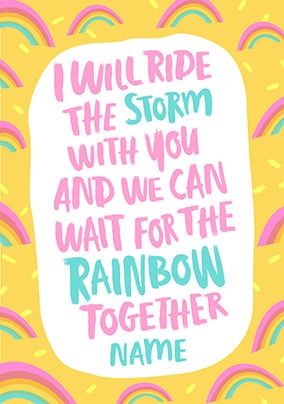 Wait For The Rainbow Personalised Card