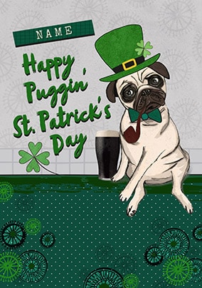 ZDISC 02/03 PETA FLAT FACE DOGS ISSUE - Happy Puggin' St. Patrick's Day Personalised Card