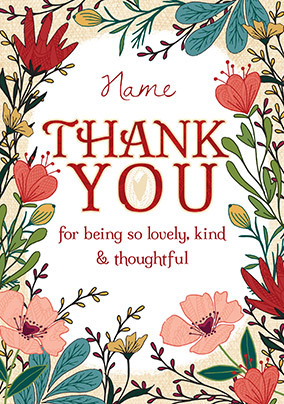 Lovely, Kind and Thoughtful Thank You Card