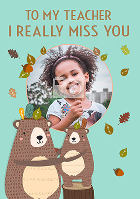 I Really Miss You Teacher Photo Card