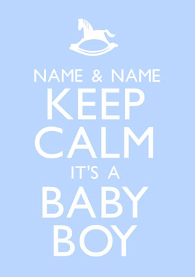 Keep Calm - It's A Baby Boy