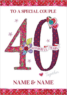 Fabrics - 40 Wonderful Years Anniversary Card