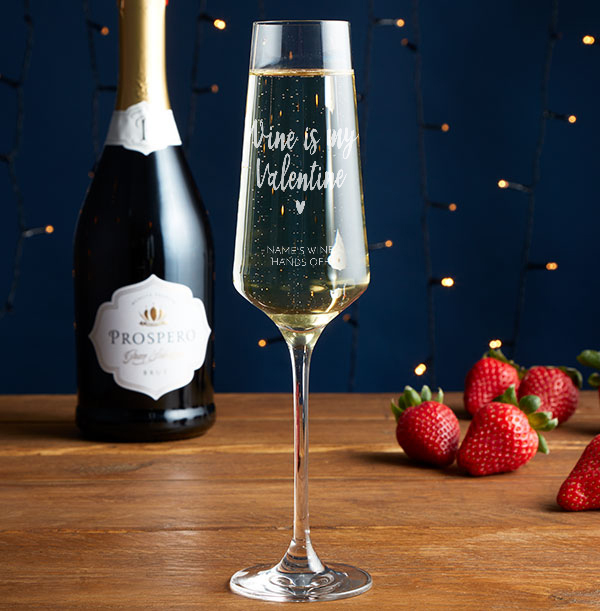 Wine Is My Valentine Engraved Champgane Glass