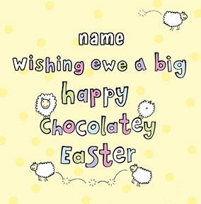 Benny - Wishing Ewe a Chocolatey Easter Card