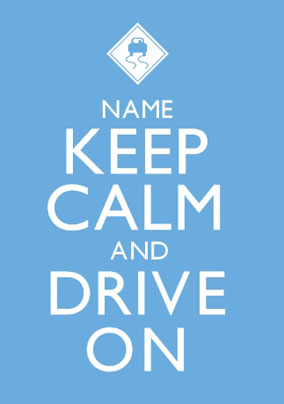 Keep Calm - Drive On