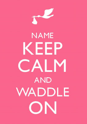 Keep Calm - Waddle On