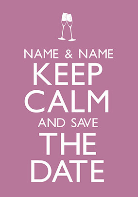 Keep Calm Save the Date Wedding Card