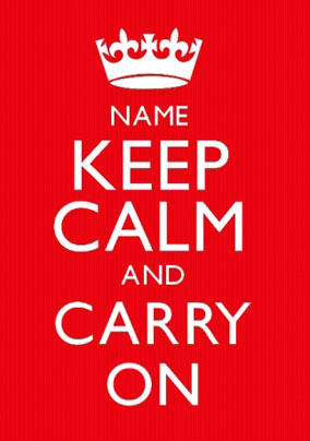 Keep Calm Carry On Poster