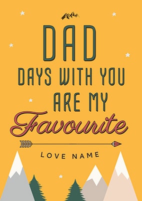 Dad Days With You Are My Favourite Poster