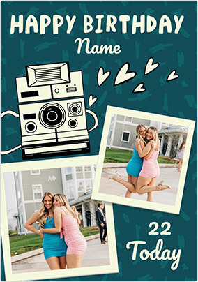 Polaroids 22 Today Birthday Card