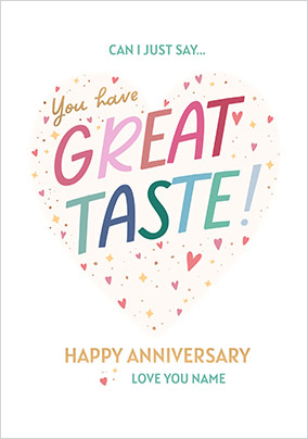 You Have Great Taste Anniversary Card