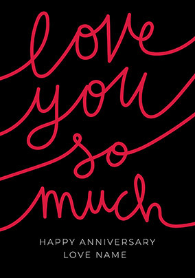 Love You So Much Anniversary Card