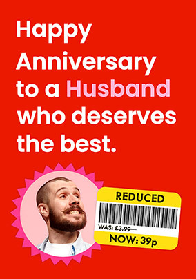 A Husband Who Deserves The Best Anniversary Photo Card