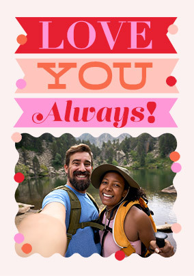Letterpress Love You Always Anniversary Photo Card