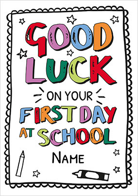 Good Luck on Your First Day at School Personalised Card