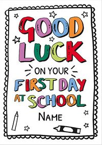 Tap to view Good Luck on Your First Day at School Personalised Card