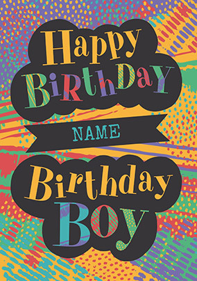 Birthday Boy Patterned Personalised Birthday Card
