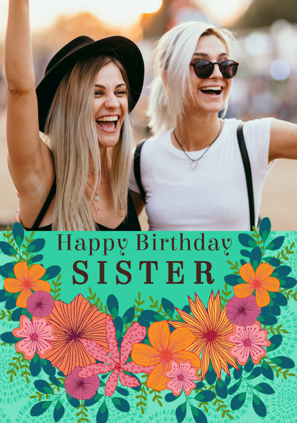 Happy Birthday Sister Floral Photo Card
