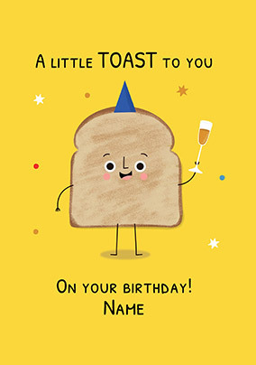 Little Toast On Your Birthday Card