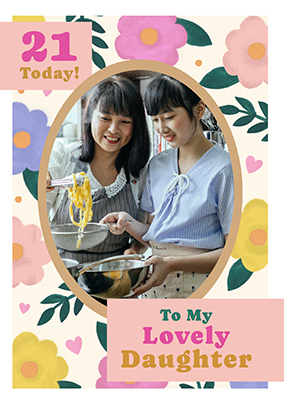 Lovely Daughter Floral 21st Birthday Photo Card