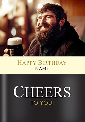 Stout Photo Cheers To You Birthday Card