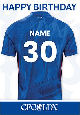 Chelsea Football T-shirt 30th Birthday Card