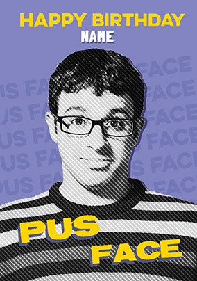 Friday Night Dinner Pus Face Birthday Card