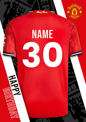 Manchester United Football T-shirt Age 30 Birthday Card