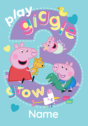 Peppa Pig Play Giggle Grow Age 3 Birthday Card