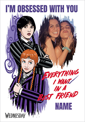 Wednesday Obsessed With You Best Friend Birthday Photo Card