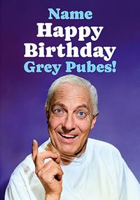 Tap to view Happy Birthday Grey Pubes Card