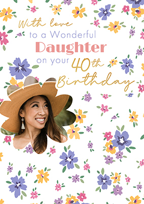 Ditsy Floral Daughter 40th Birthday Photo Card