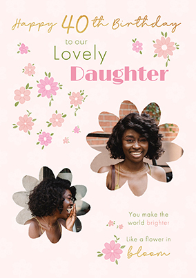 Special Daughter Floral 2 Photo 40th Birthday Card