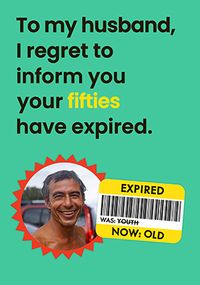 Tap to view Fifties Have Expired Husband Photo Birthday Card