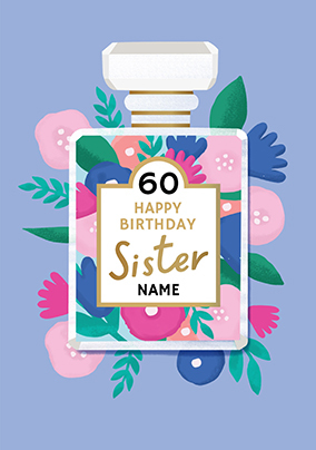 Sister Perfume Bottle 60th Birthday Card