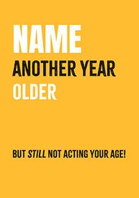 Tap to view Another Year Older Personalised Birthday Card
