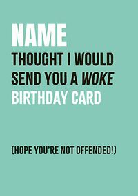 Tap to view Personalised Woke Birthday Card