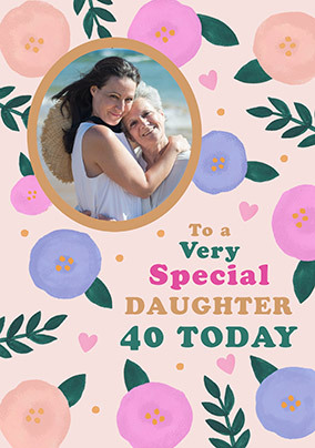 Special Daughter Floral 40th Birthday Photo Card