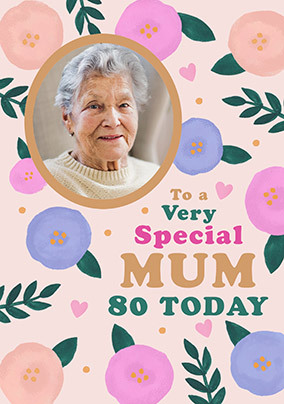 Special Mum Floral 80th Birthday Photo Card