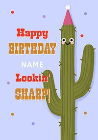 Tap to view Lookin' Sharp Cactus Birthday Card