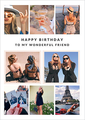 Wonderful Friend 8 Photo Birthday Card