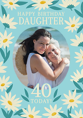 Sky Blue Daughter Floral 40th Birthday Photo Card