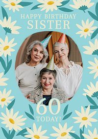 Tap to view Sky Blue Sister Floral 60th Birthday Photo Card
