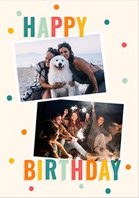 Tap to view 2 Photo Polka Dot Happy Birthday Card