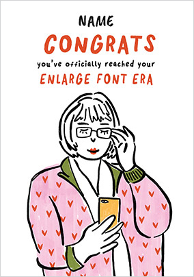 Enlarge Font Era Birthday Card
